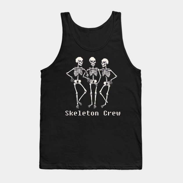 Skeleton crew pixel Halloween design Tank Top by Edgi